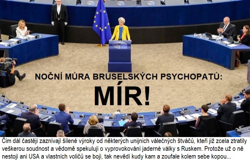 Mír je noční můra Bruselských psychopatů